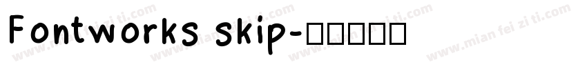 Fontworks skip字体转换